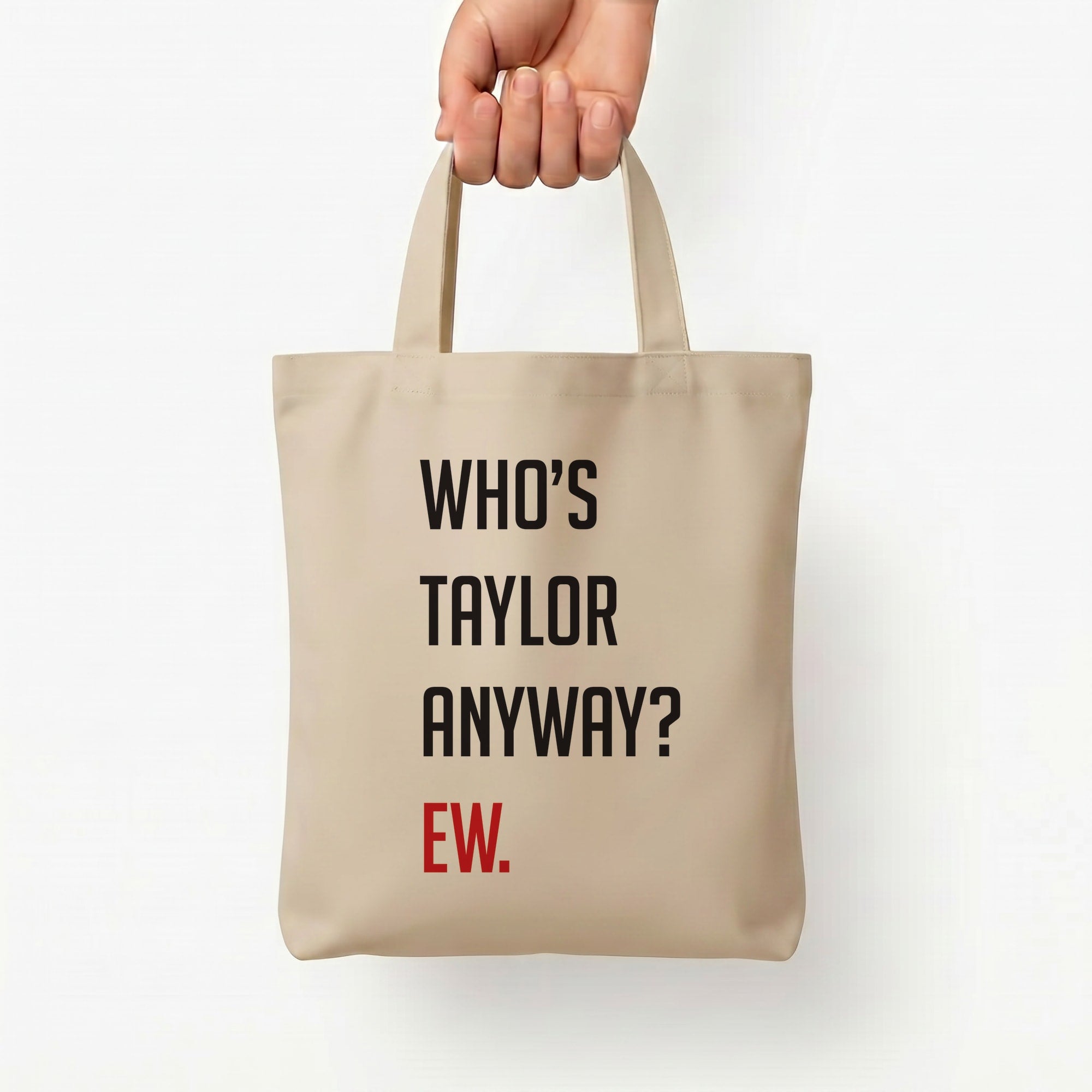 Who's Taylor Anyways? Tote Bag — Natural / Small