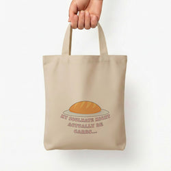 My Soulmate Might Actually Be Carbs Tote Bag — Natural / Small
