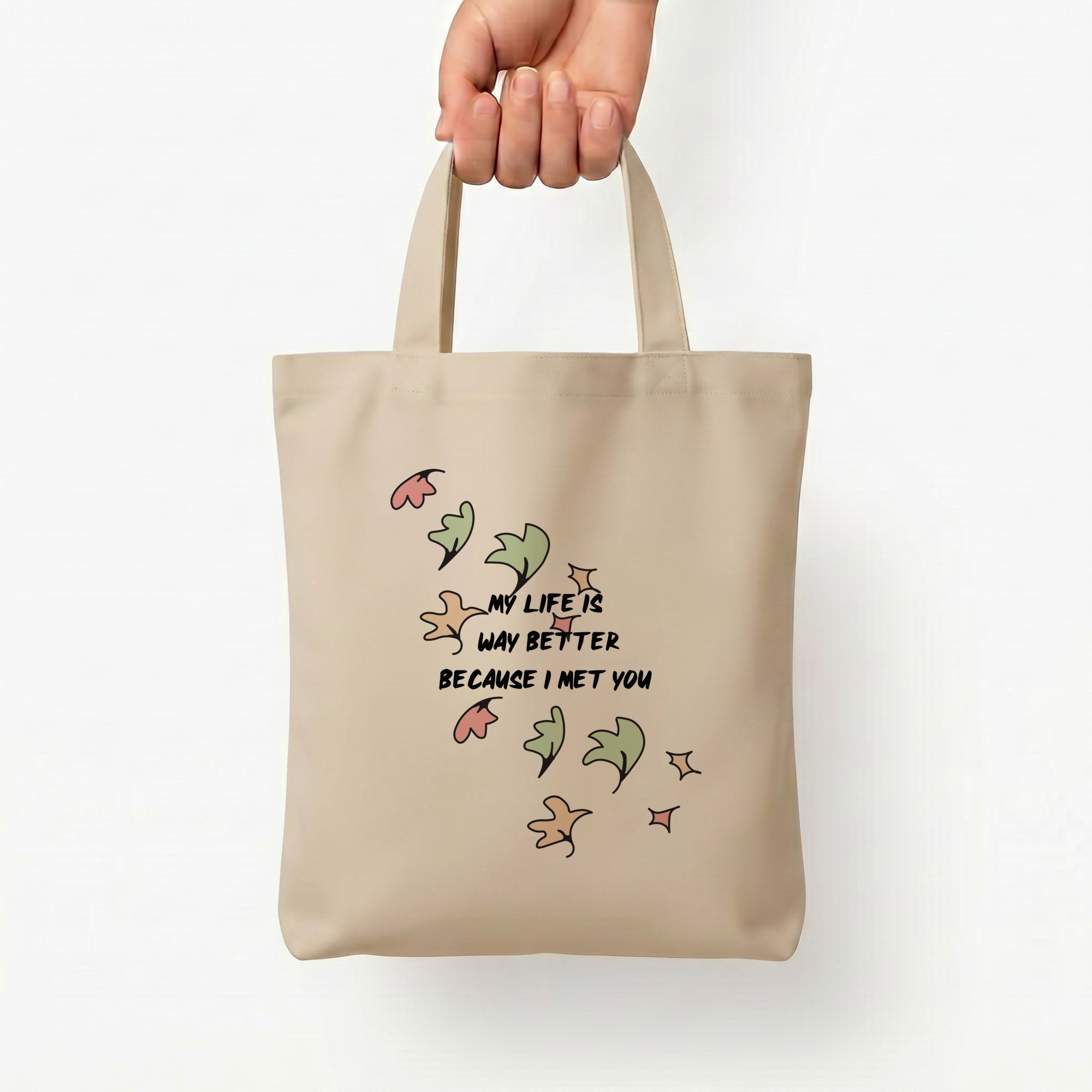 My Life Is Way Better Because I Met You - Heart TV Tote Bag — Natural / Small