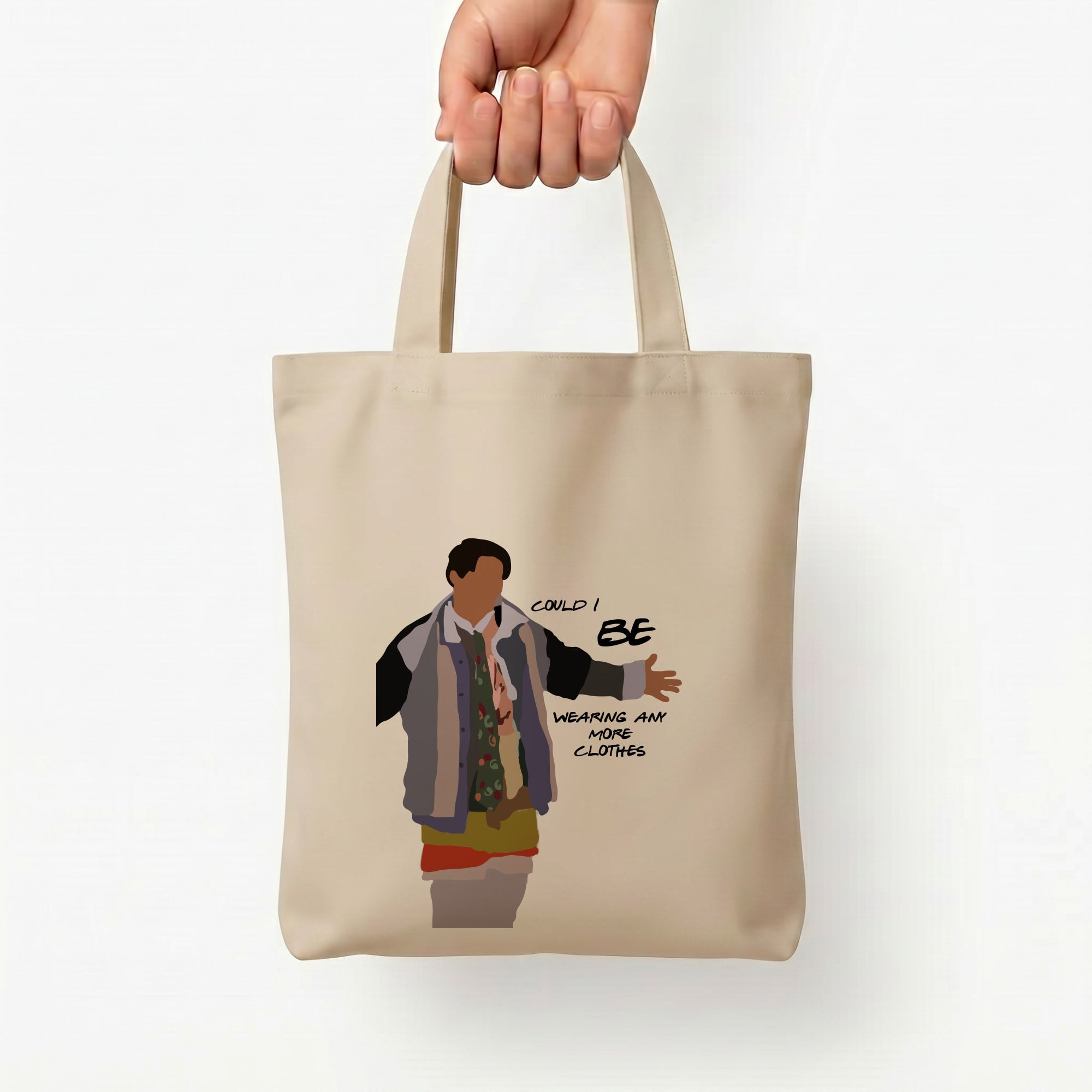 Could I Be Wearing Any More Clothes Tote Bag — Natural / Small