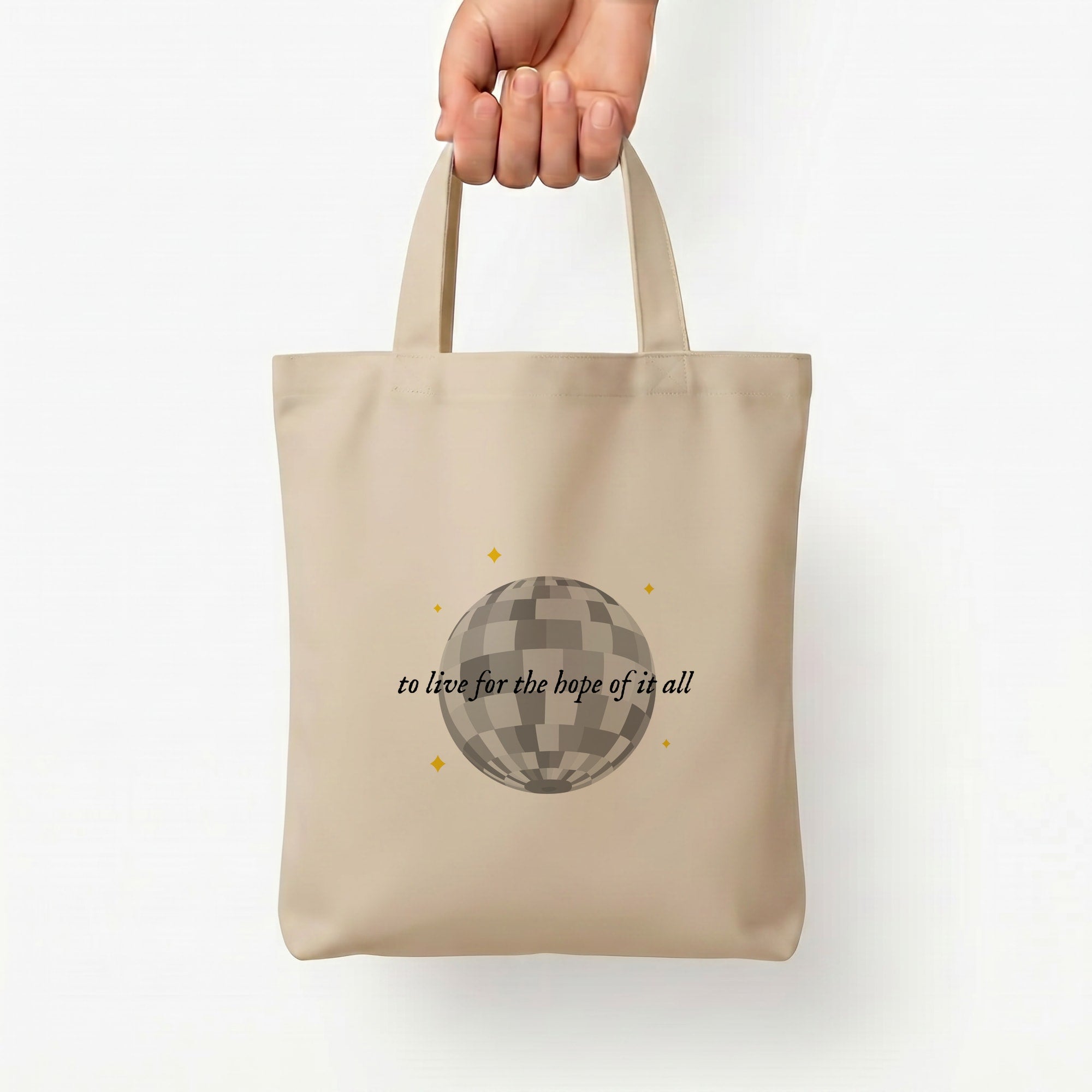 To Live For The Hope Of It All - Taylor Tote Bag — Natural / Small