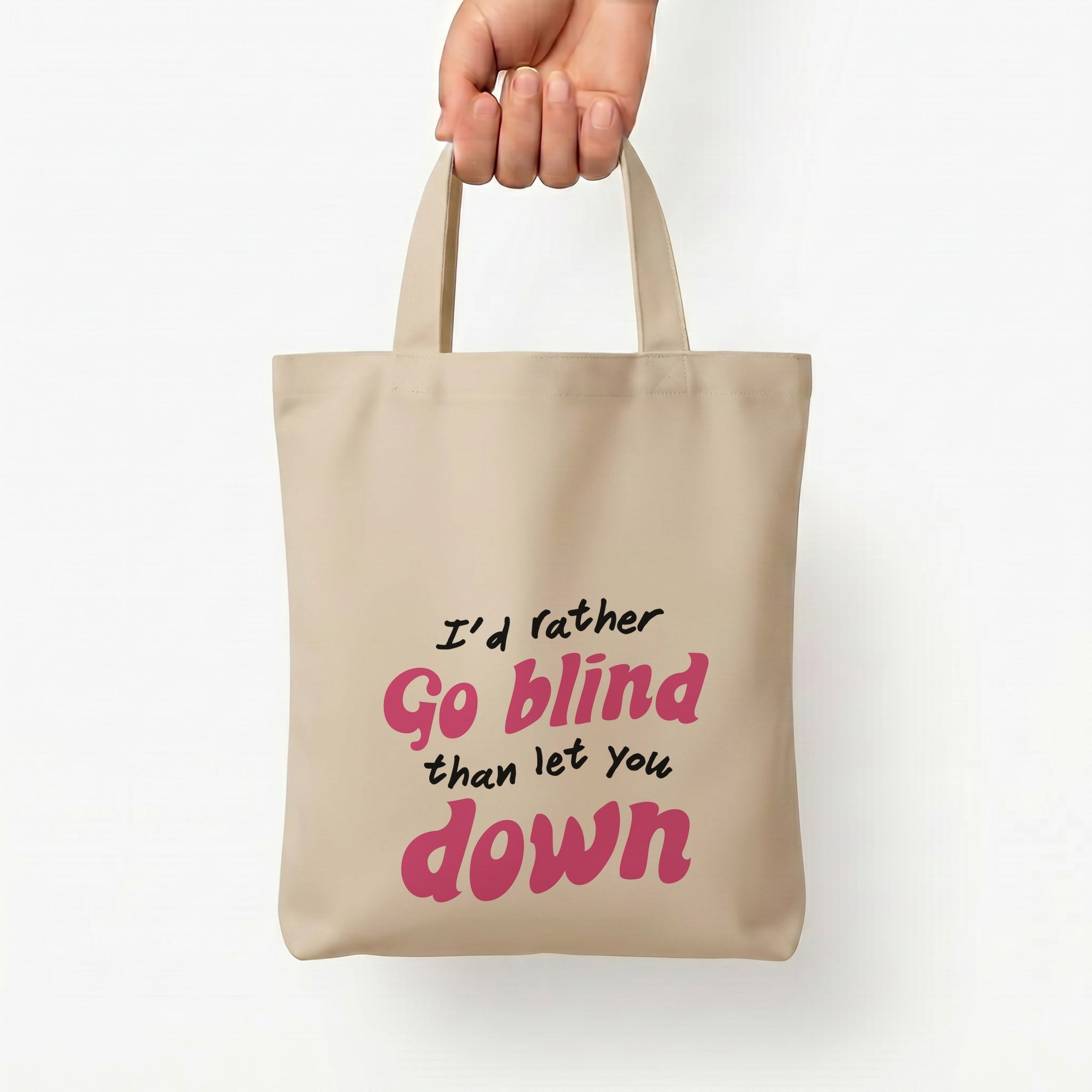 I'd Rather Go Blind Tote Bag — Natural / Small