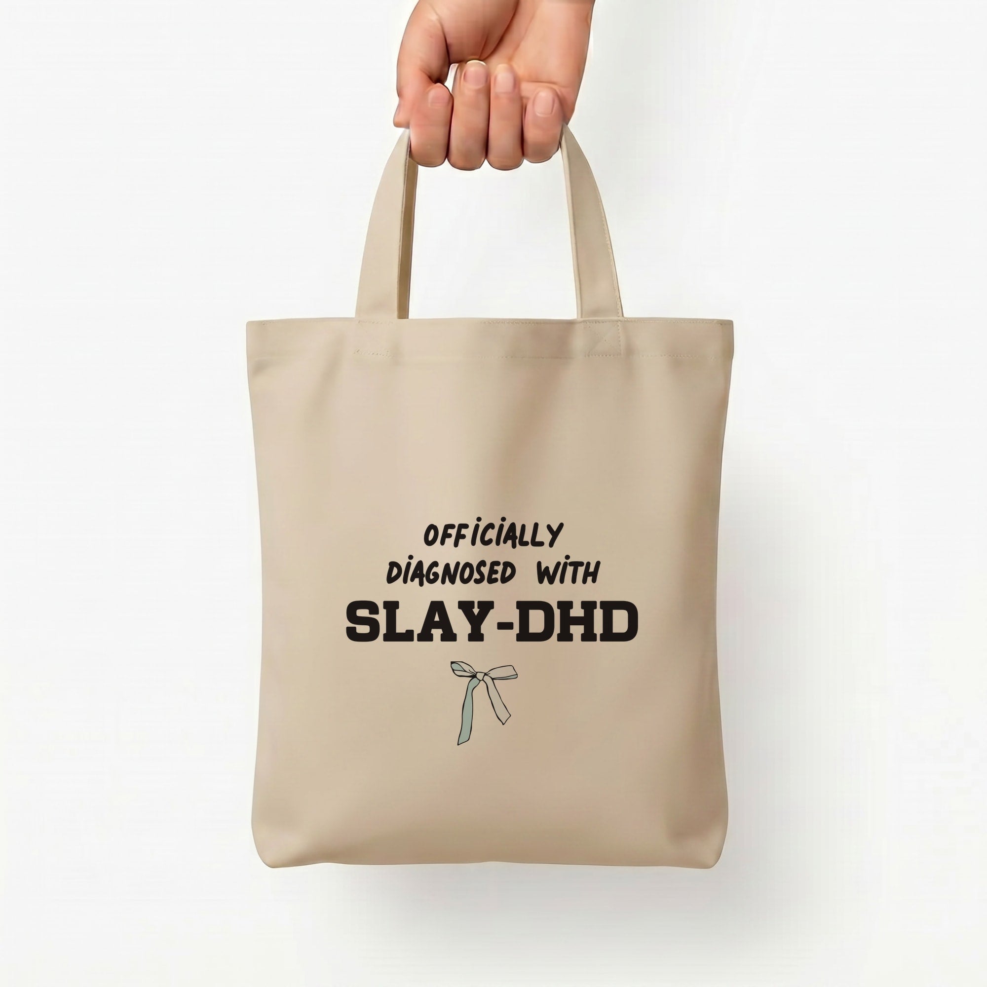 Officially Diagnosed With Slay-DHD - TikTok Trends Tote Bag — Natural / Small