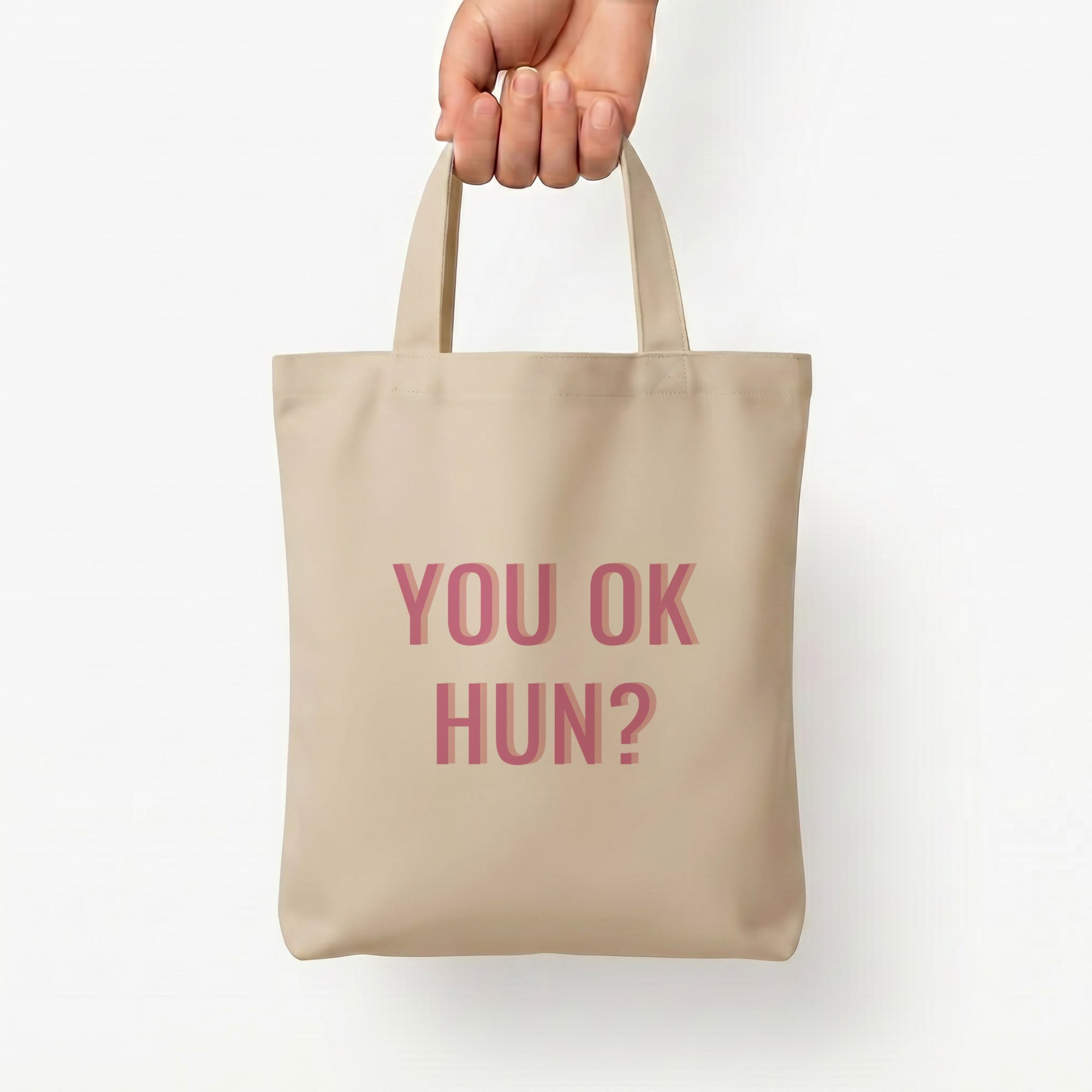 You OK Hun? Tote Bag — Natural / Small