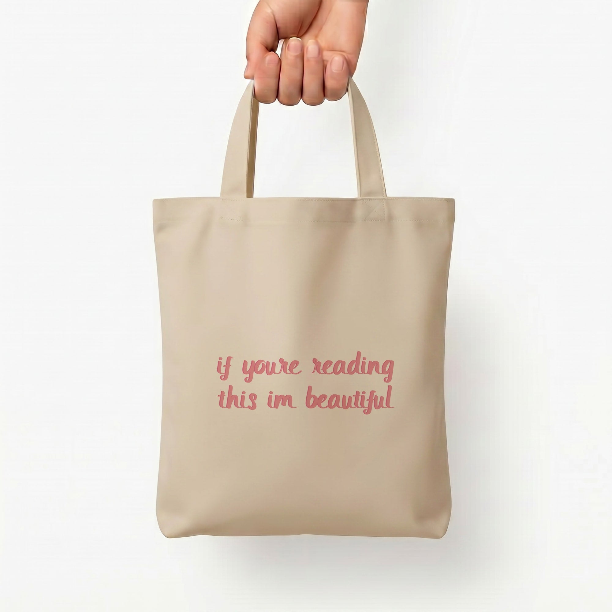 If You're Reading This Im Beautiful - Funny Quotes Tote Bag — Natural / Small