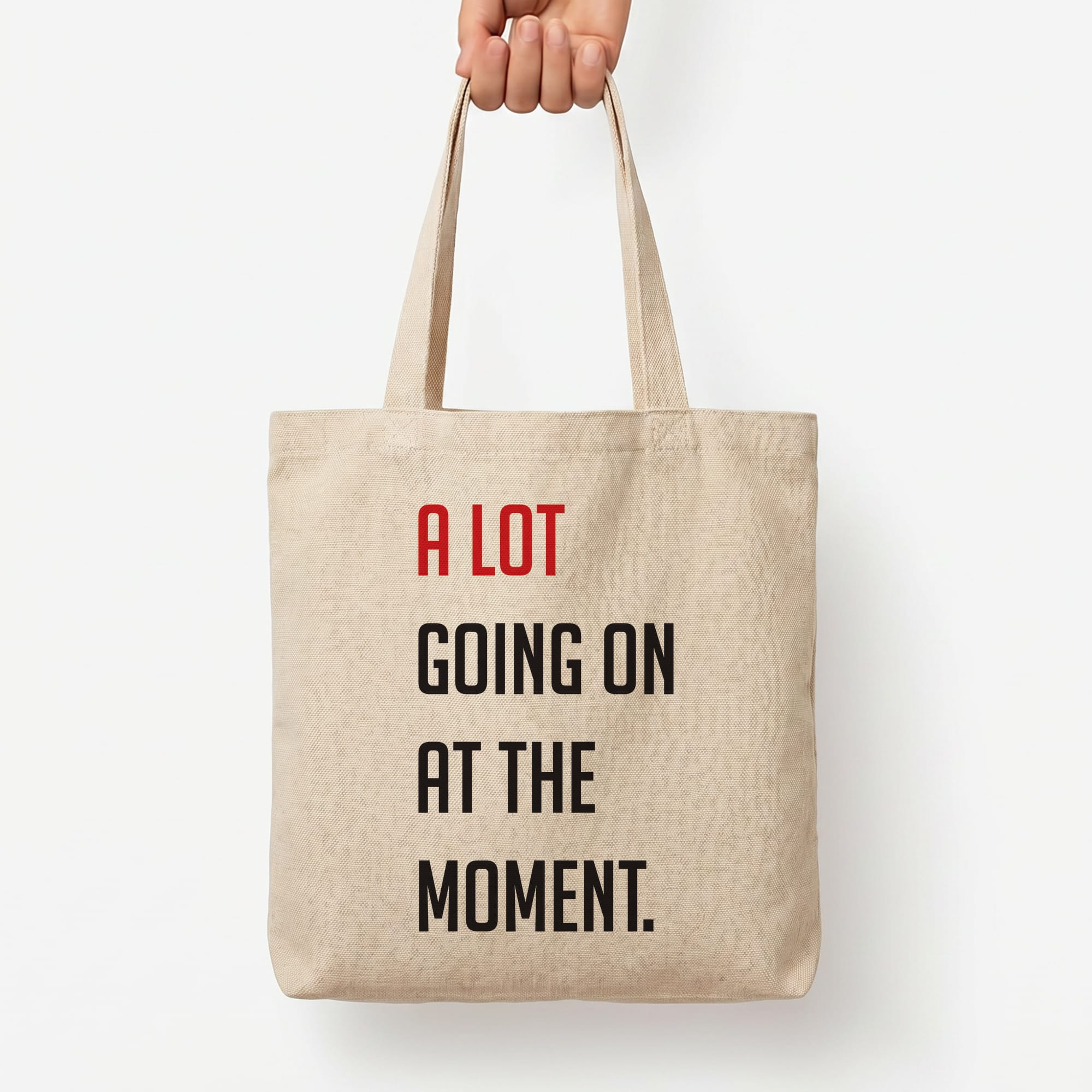 A Lot Going On At The Moment - Taylor Tote Bag — Natural / Large