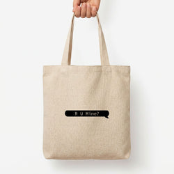 R U Mine? Tote Bag — Natural / Large