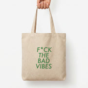 The Bad Vibes - Sassy Quotes Tote Bag 3