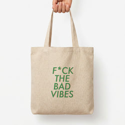 The Bad Vibes - Sassy Quotes Tote Bag — Natural / Large