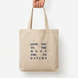 Love You To The Moon And To Saturn - Taylor Tote Bag — Natural / Large