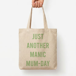Just Another Manic Mumday Tote Bag — Natural / Large