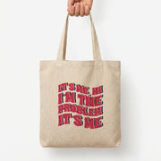 I'm The Problem It's Me - Taylor Tote Bag 3