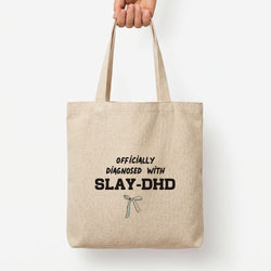 Officially Diagnosed With Slay-DHD - TikTok Trends Tote Bag — Natural / Large