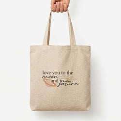 Love You To The Moon And Saturn Tote Bag — Natural / Large