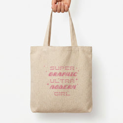 Super Graphic Ultra Modern Girl - Chappell Tote Bag — Natural / Large