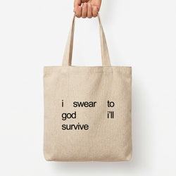 I Swear To God I'll Survive Tote Bag — Natural / Large