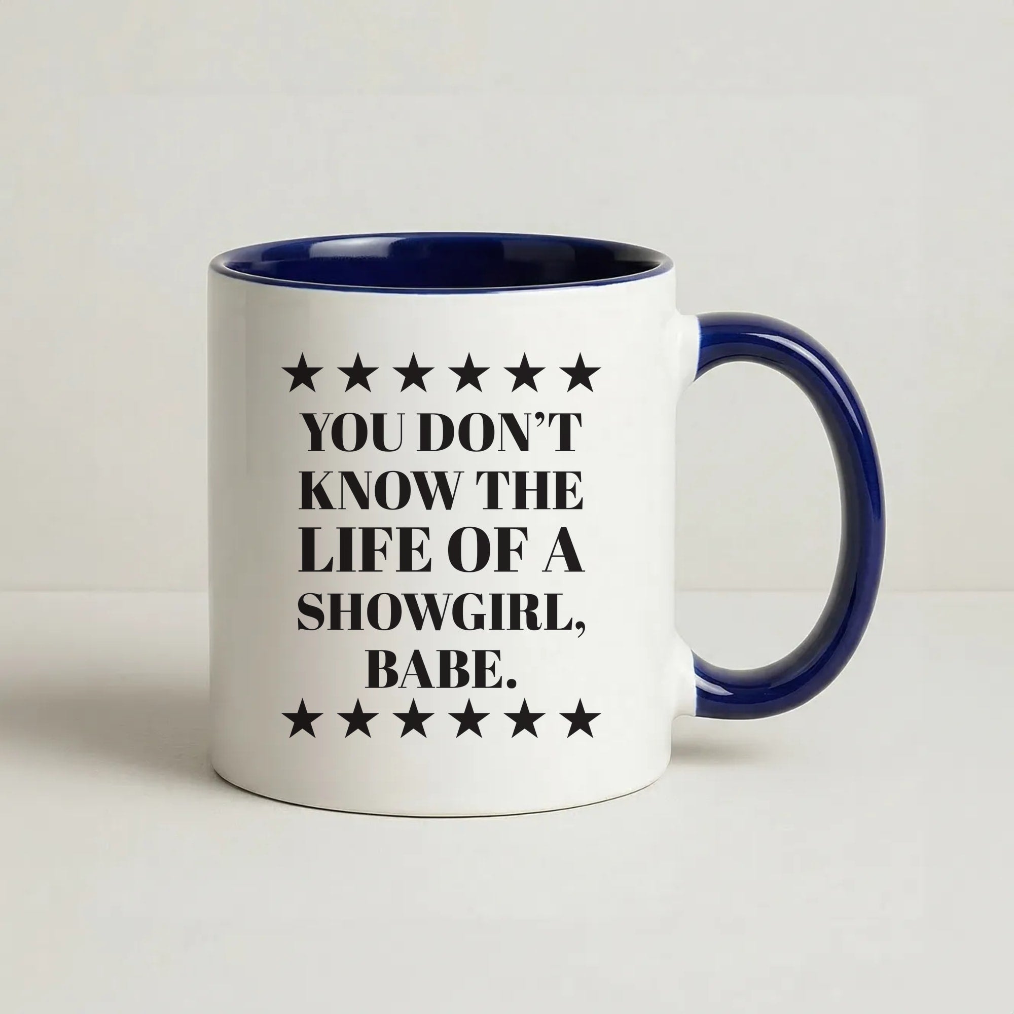 You Don't Know Babe  Coffee Navy Blue Mug
