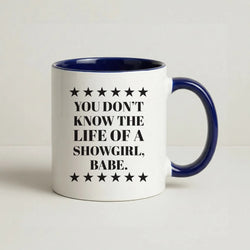 You Don't Know Babe  Coffee Navy Blue Mug