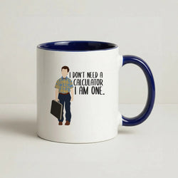 I Don't Need A Calculator - Sheldon Coffee Navy Blue Mug