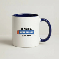 I'd Take A Nerf Bullet For You - Funny Quotes Coffee Navy Blue Mug