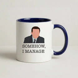 Somehow, I Manage Coffee Navy Blue Mug