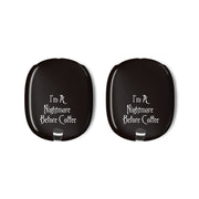 I'm A Nightmare Before Coffee AirPods Max Case 3