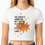 The World Is Gonna End - Fender Crop Top 2