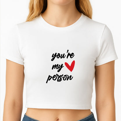 You're My Person Love - Grey's Crop Top