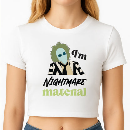 I'm Nightmare Material Crop Top