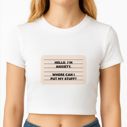 Hello I'm Anxiety - Inside Out Crop Top