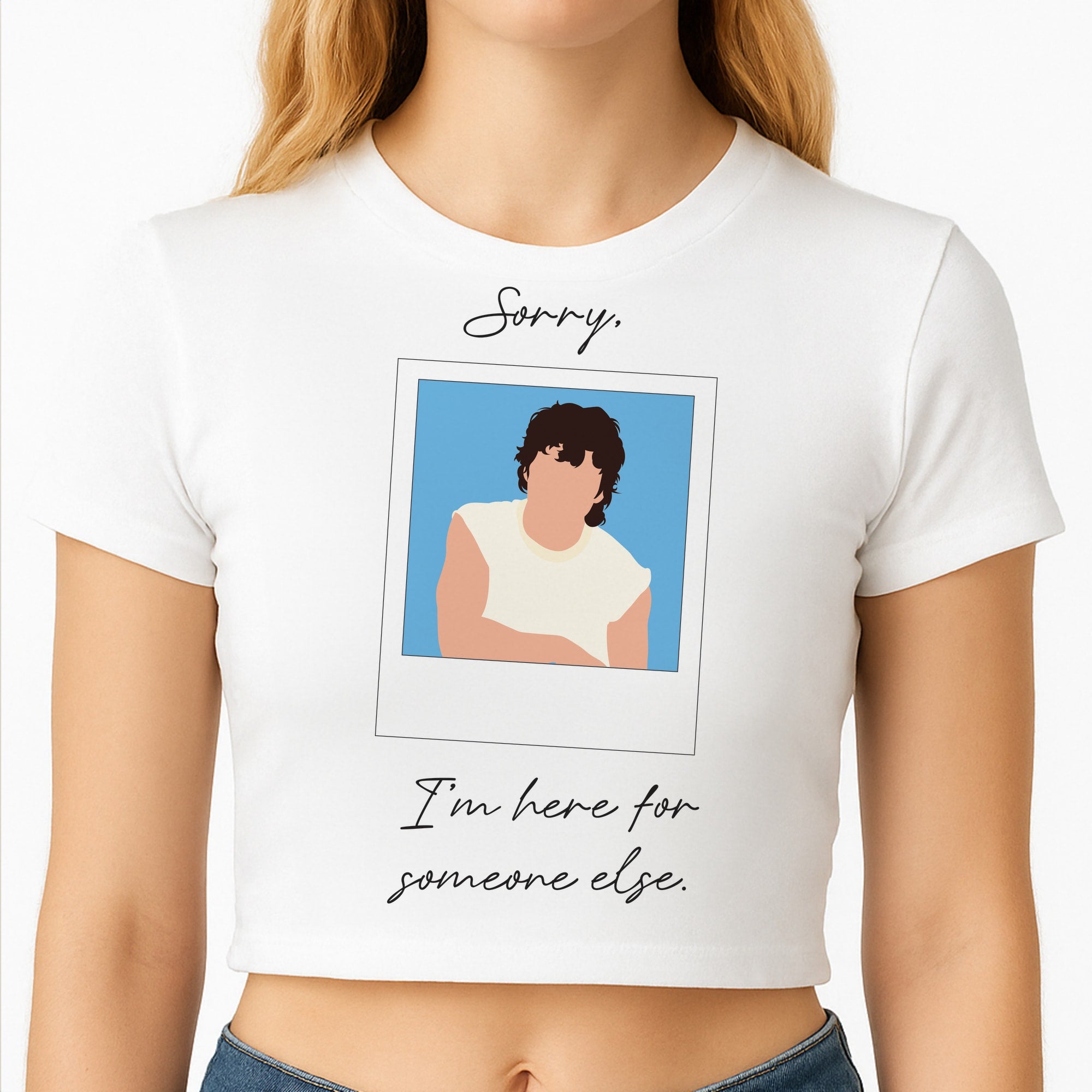 Sorry, I'm Here For Someone Else Crop Top