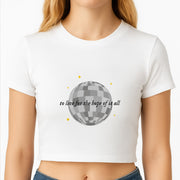 To Live For The Hope Of It All - Taylor Crop Top 2