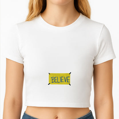 Believe Crop Top