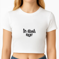 Do I wanna know Crop Top