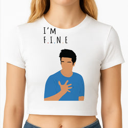 I'm Fine Crop Top