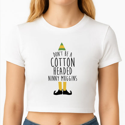 Cotton Headed Ninny Muggins - Buddy The Elf Crop Top