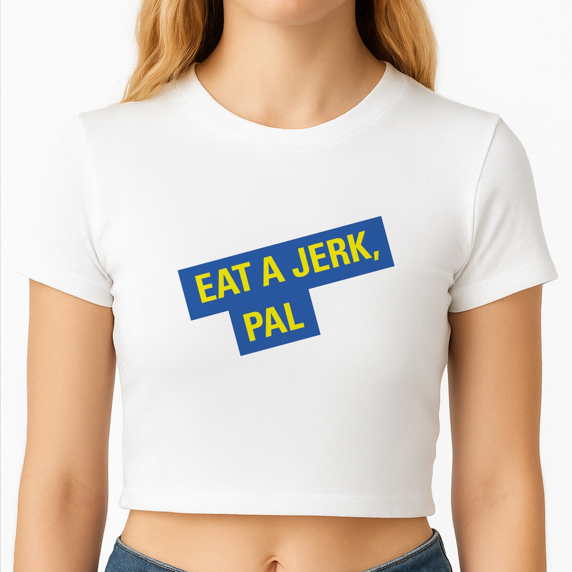 Eat A jerk, Pal - B99 Crop Top