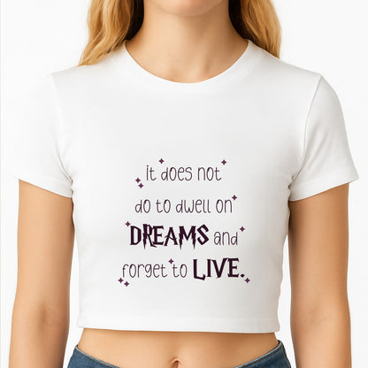 It Does Not To Dwell Crop Top