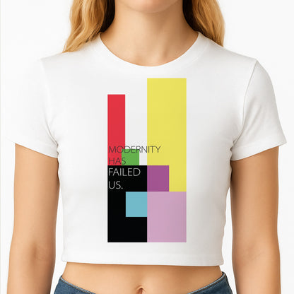 Modernity Has Failed Us - The 1975 Crop Top