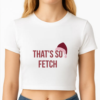 That's So Fetch - Christmas Meanies Crop Top