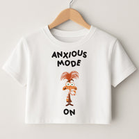 Anxious Mode On - Inside Out Crop Top