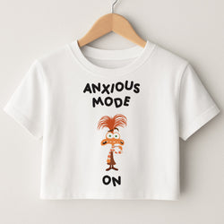 Anxious Mode On - Inside Out Crop Top