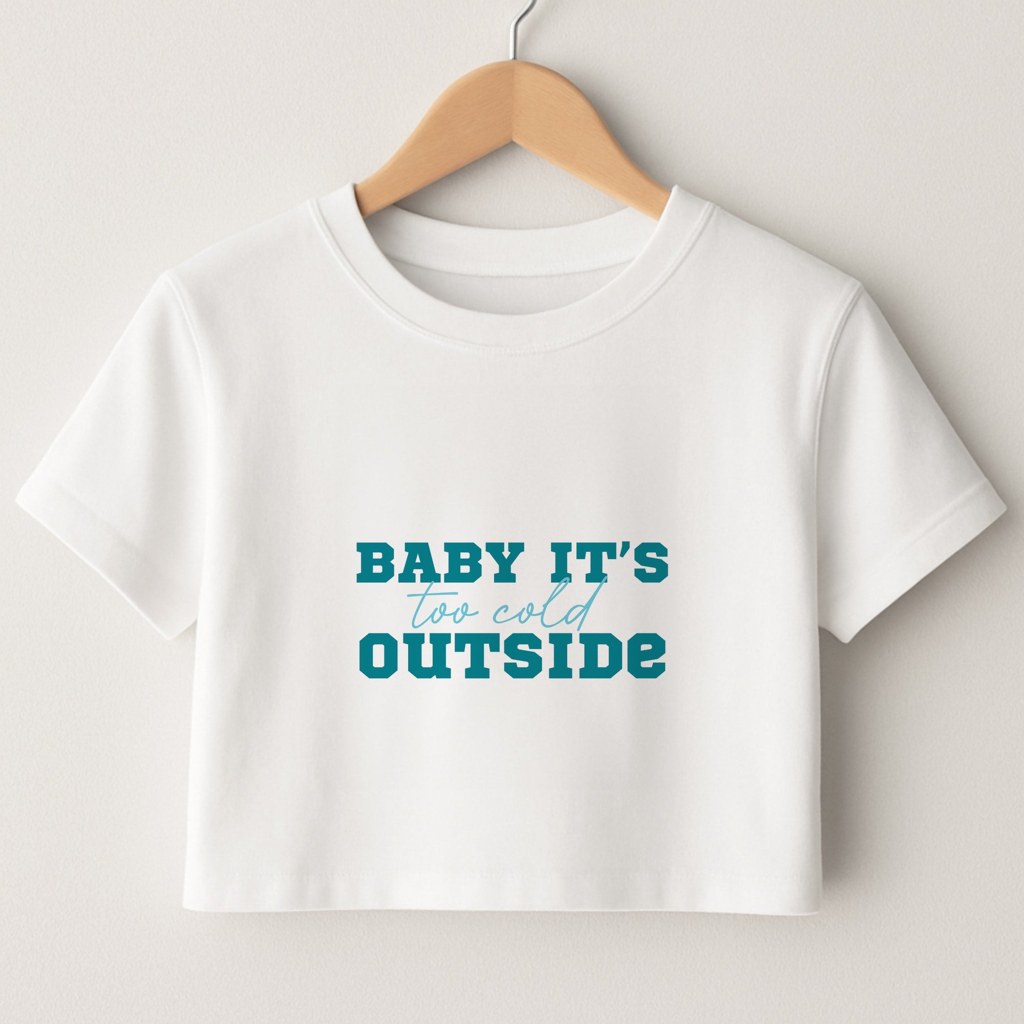 Baby It's Too Cold Outside Crop Top