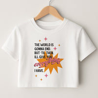 The World Is Gonna End - Fender Crop Top