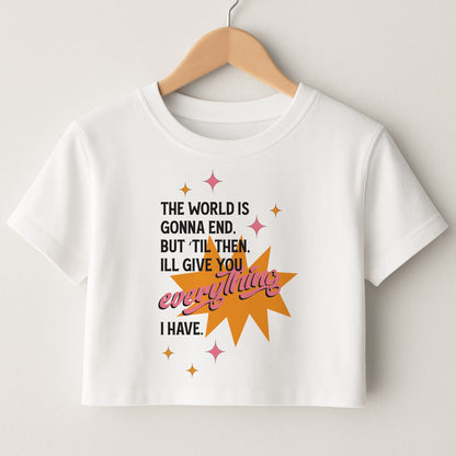 The World Is Gonna End - Fender Crop Top