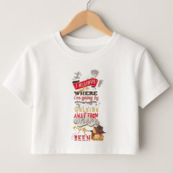 I Always Get Where I'm Going - Winnie Quote Crop Top