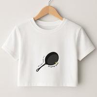 All A Girl Needs Is A Frying Pan Crop Top