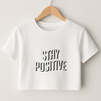 Stay Positive  Crop Top