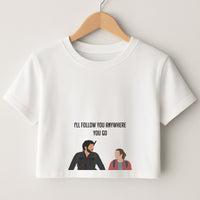 I'll Follow You Anywhere Ellie And Joel Crop Top