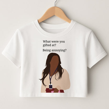 Gifted At Being Annoying Crop Top